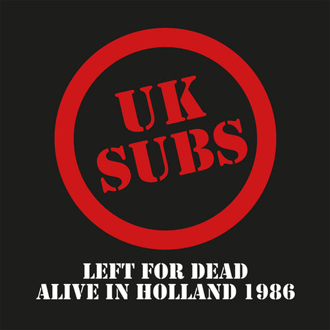 UK SUBS - Left for Dead Alive Vinyl LP