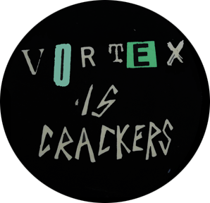 Vortex Vortex Club is Crackers Badge