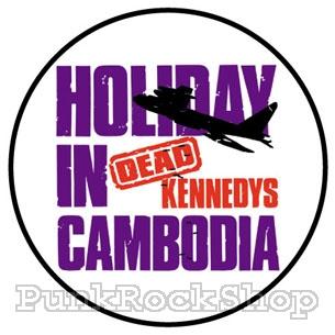 Dead Kennedys Holiday In Cambodia Badge