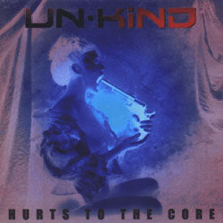 Un-Kind Hurts To The Core Music