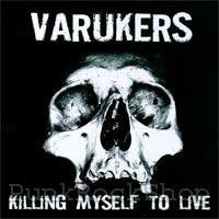Varukers Killing Myself To Live Vinyl LP