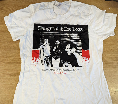 Slaughter & The Dogs - Where Have All The Boots Boys Gone? Ladies T-shirt