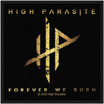 High Parasite - Forever We Burn Woven Patch