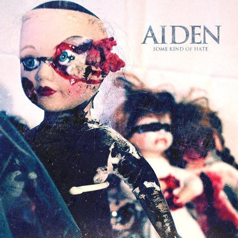 Aiden  Some Kind Of Hate Music