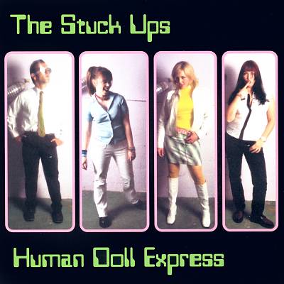 Stuck Ups  Human Doll Express Music