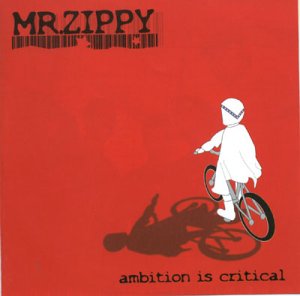 Mr Zippy Ambition Is Critical Music
