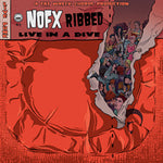 RIBBED - LIVE IN A DIVE - Vinyl LP (NOFX)