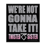Twisted Sister - We're Not Gonna Take It Woven Patch