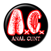Anal Cunt Logo Badge