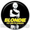 Blondie Rip her to Shreds Badge