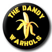 Dandy Warhols Monkey House Badge