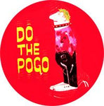 Various Punk Do The Pogo Badge