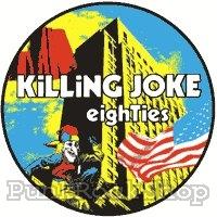 Killing Joke Eighties Badge