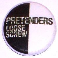 The Pretenders Loose Screw Badge