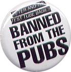 Peter and the Test Tube Babies Banned From The Pubs Badge