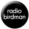 Radio Birdman Logo Badge
