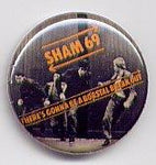 Sham 69 Theres Gonna Be A Borstal Breakout Badge