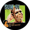 Sum 41 Does this look infected Badge