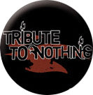 Tribute To Nothing Logo Badge