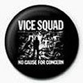 Vice Squad No Cause For Concern Badge