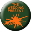 The Wedding Present Bizarro Badge