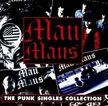 Mau Maus Complete Maus Maus Punk Singles Collection CD