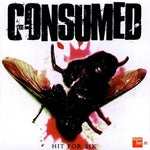 Consumed Hit For Six CD