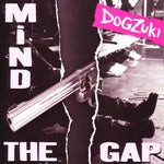 Dogzuki Mind The Gap Music