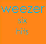 Weezer Six hits Music