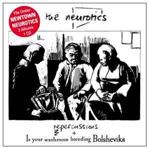 The Neurotics Repercussions / Bolsheviks CD