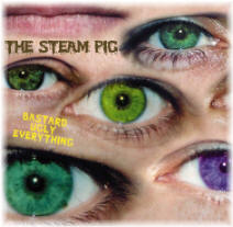 The Steam Pig Bastard Ugly Everything Music