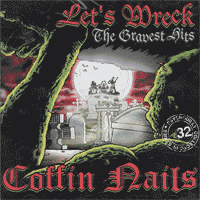 Coffin Nails The Lets Wreck The Best Of CD