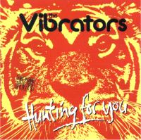 Vibrators Hunting For You Music