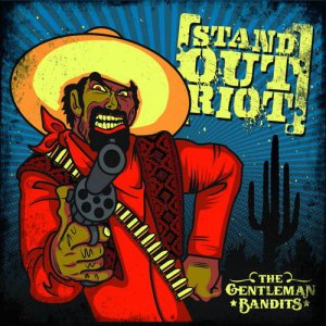 Stand Out Riot The Gentleman Bandits CD