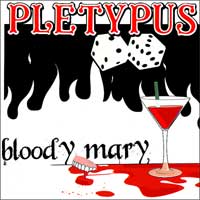 Pletypus Bloody Mary Music