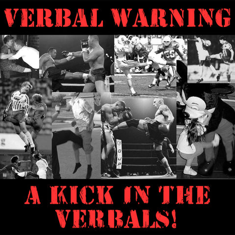 Verbal Warning A kick in the verbals Music