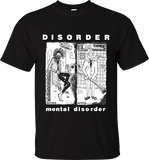 Disorder - Mental Disorder Mens T-shirt