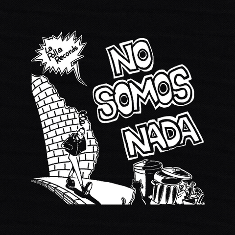 La Polla Records - No Somos Nada Printed Patch