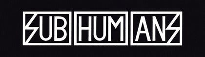Subhumans - Logo Printed Patch