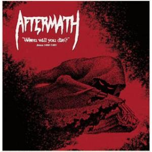 Aftermath When Will You Die Demos 86/87 Vinyl LP