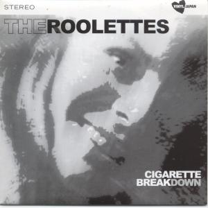 The Roolettes Cigarette Breakdown Vinyl 7 Inch