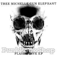 Thee Michelle Gun Elephant Plasma Drive EP Vinyl 10 Inch